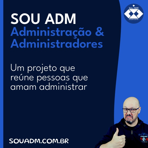 Sou ADM - Administração e Administradores - Ederson Menezes